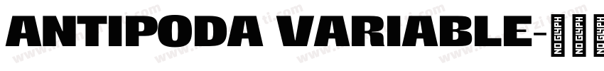 ANTIPODA VARIABLE字体转换